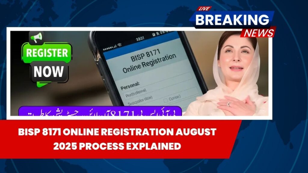 BISP 8171 Online Registration August 2025 Process Explained