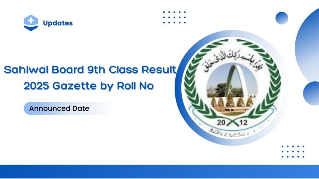 Sahiwal Board 9th Class Result 2025 Gazette by Roll No [ Link ]